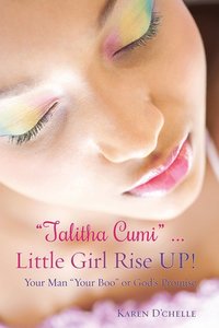 bokomslag &quot;Talitha Cumi&quot; ... Little Girl Rise UP!