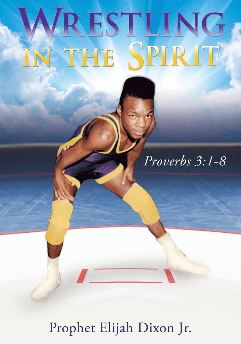 Wrestling in the Spirit 1