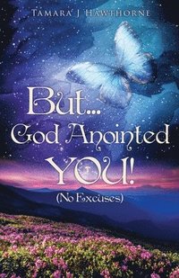 bokomslag But... God Anointed You!