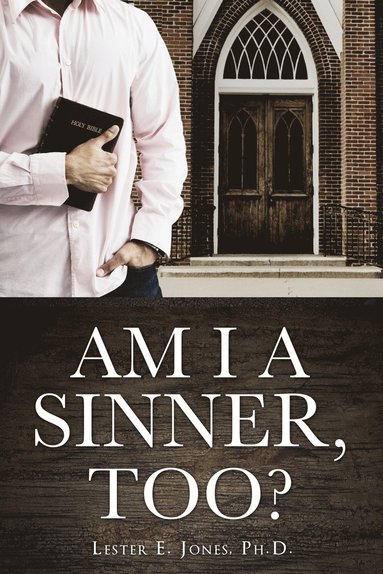 bokomslag Am I a Sinner, Too?