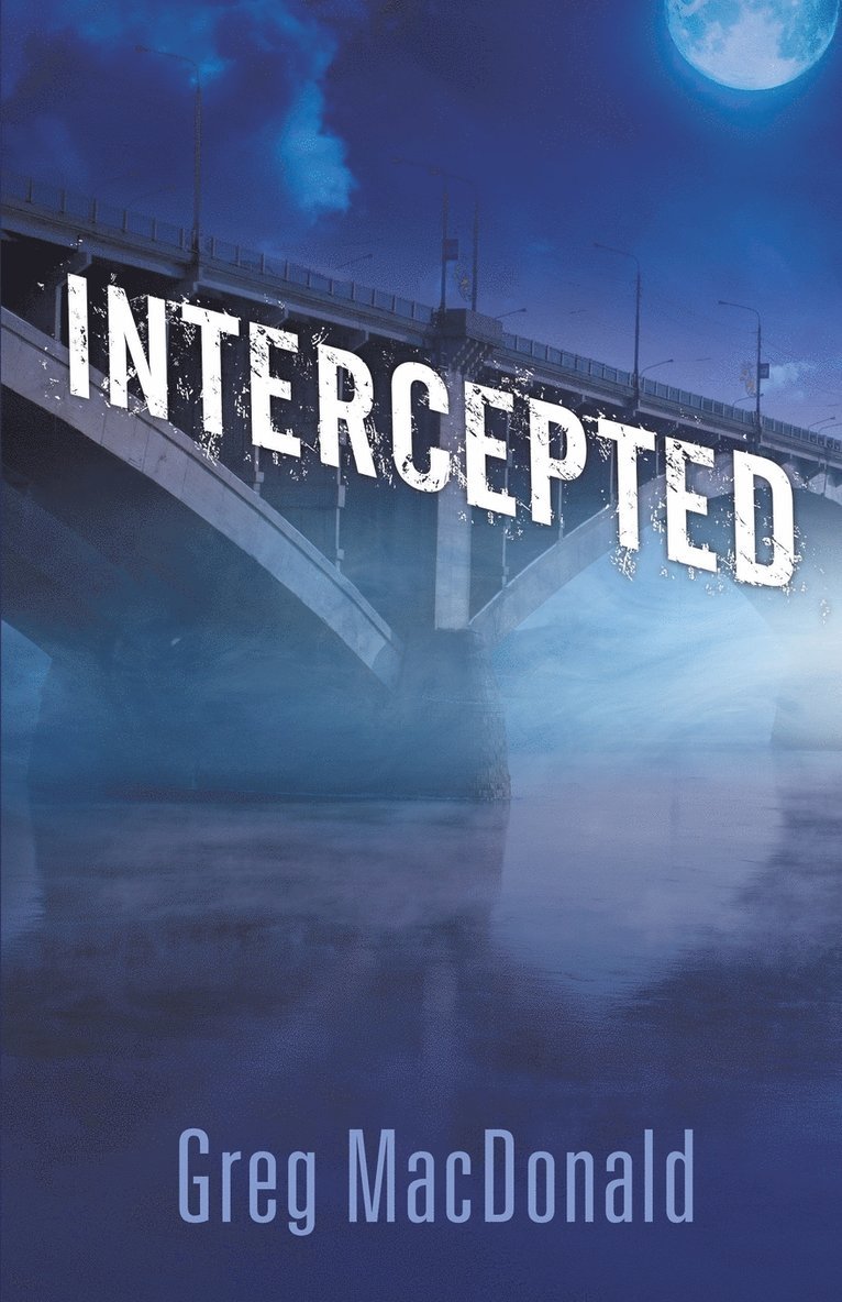 Greg MacDonald - Intercepted, Häftad