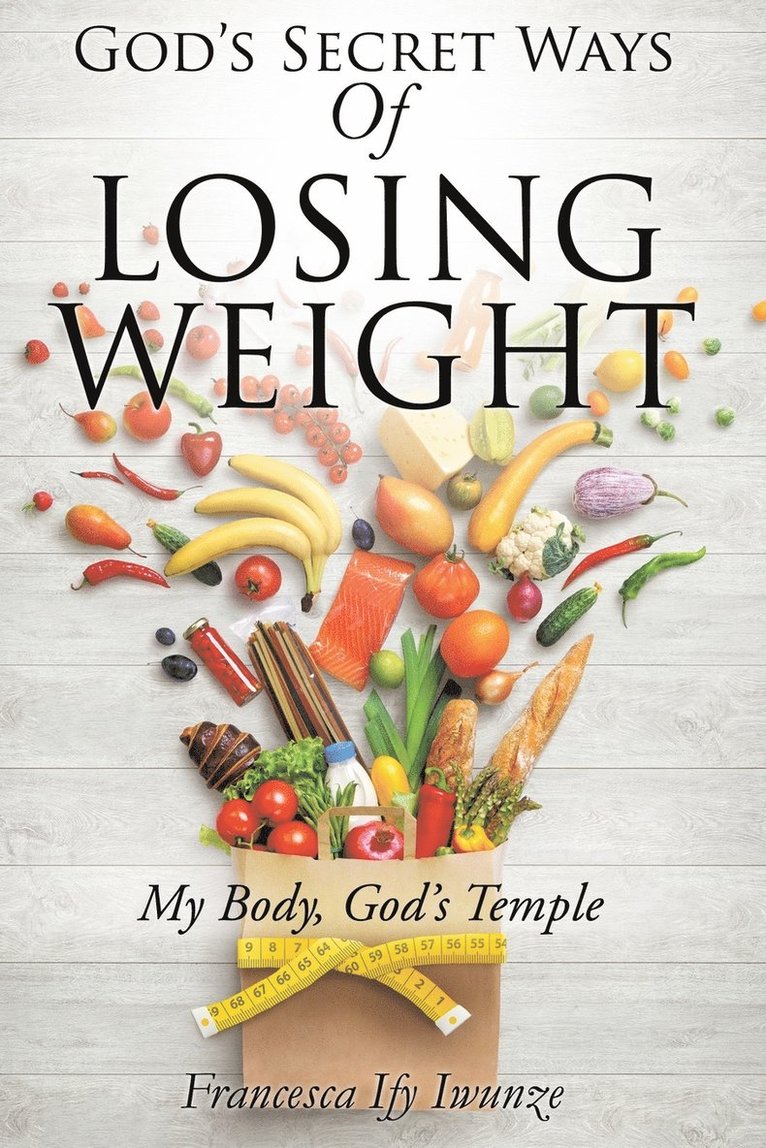 God's Secret Ways Of Losing Weight 1