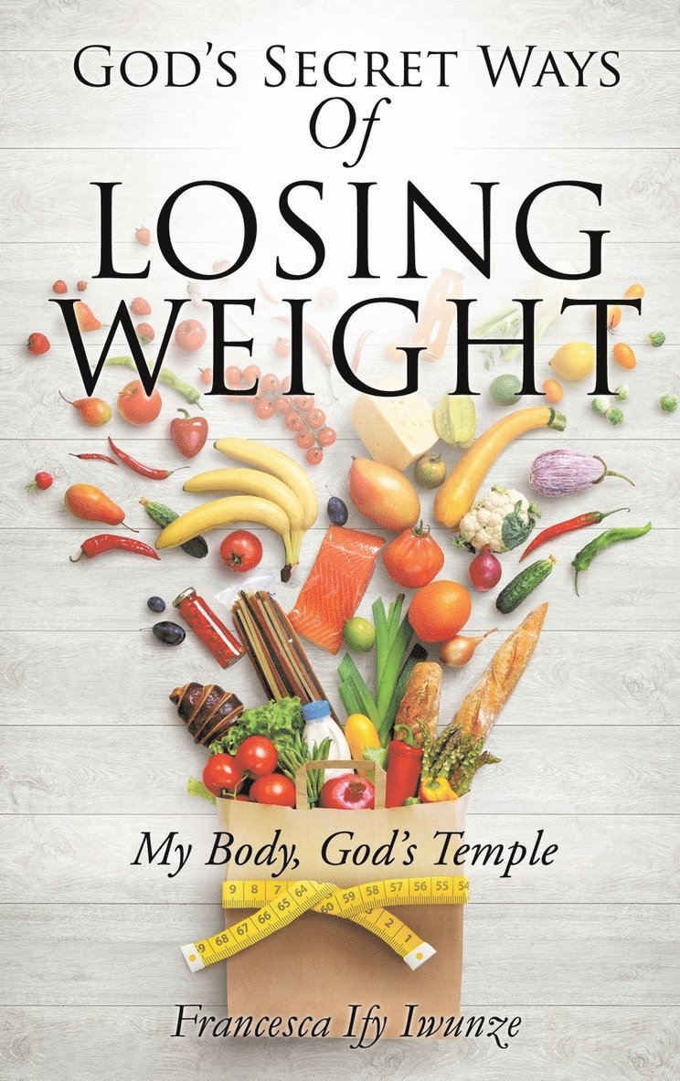 God's Secret Ways Of Losing Weight 1