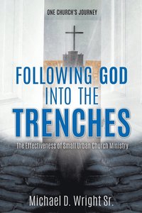 bokomslag Following God Into the Trenches