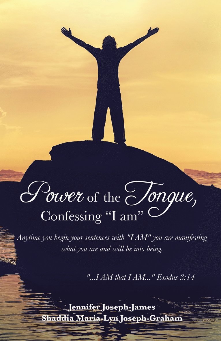 Power of the Tongue, Confessing &quot;I am&quot; 1