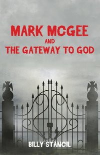 bokomslag Mark McGee and the Gateway to God