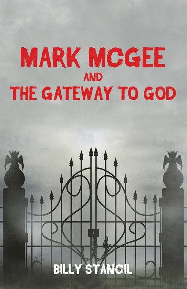 bokomslag Mark McGee and the Gateway to God