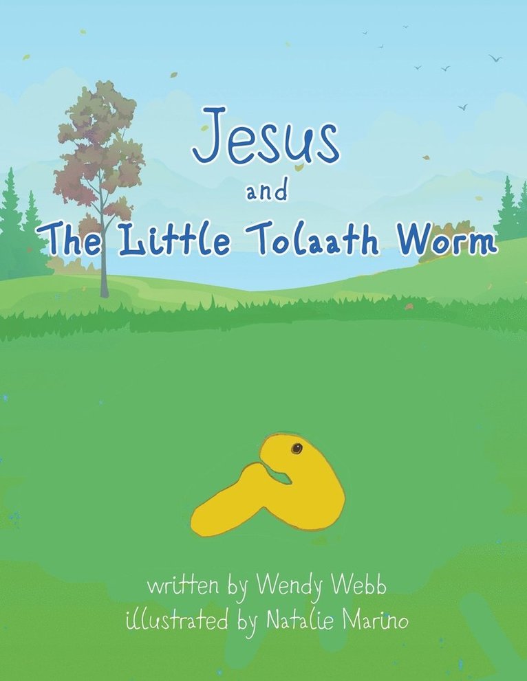Jesus and The Little Tolaath Worm 1