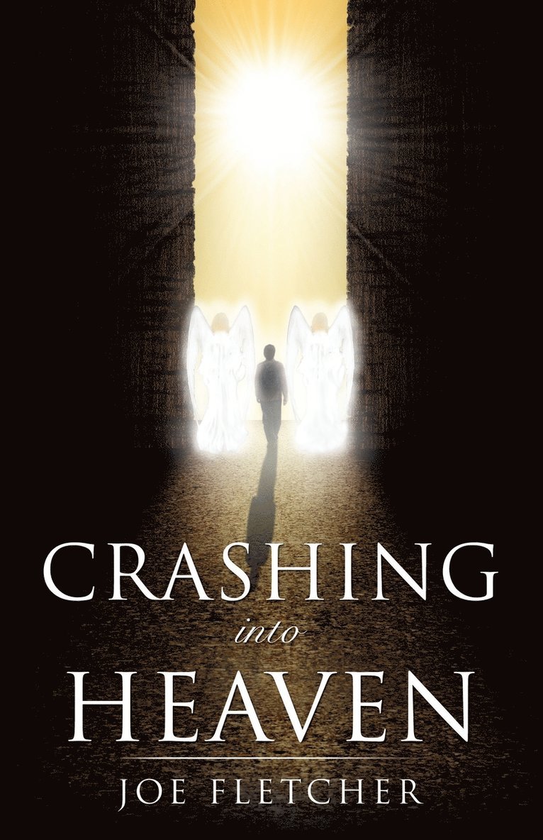 Joe Fletcher - Crashing into Heaven, Häftad