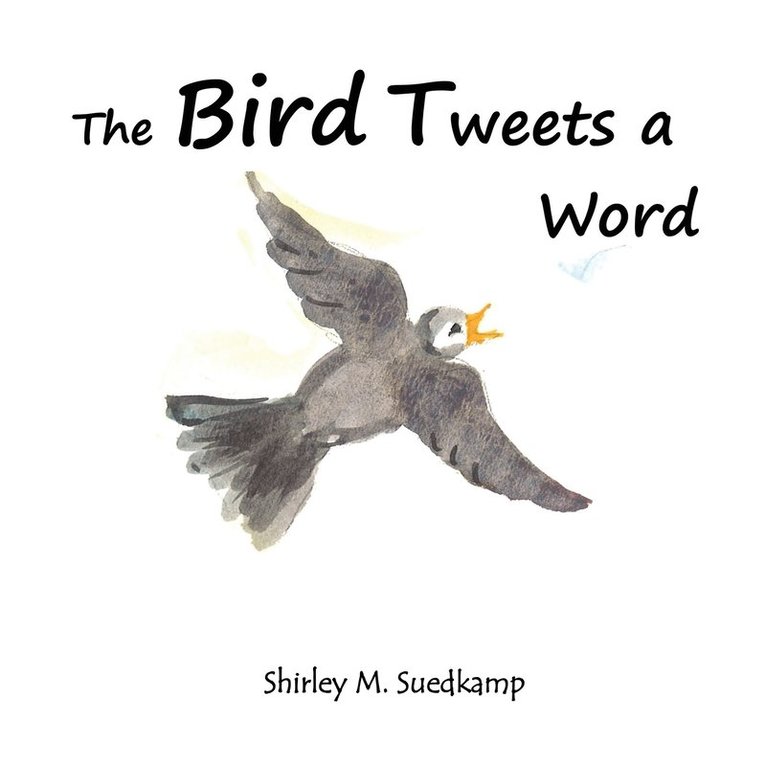 The Bird Tweets A Word 1