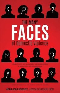 bokomslag The Many FACES of Domestic Violence