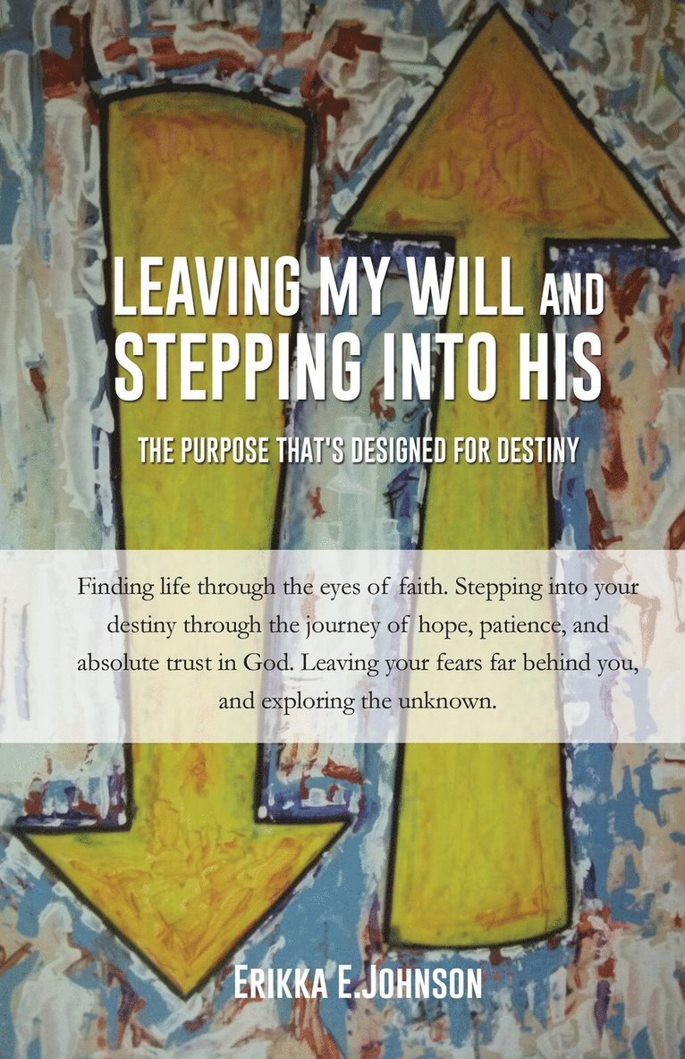 Leaving My Will and Stepping Into His 1