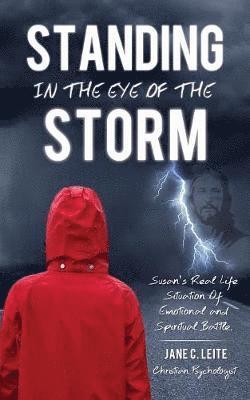 Standing In The Eye Of The Storm 1