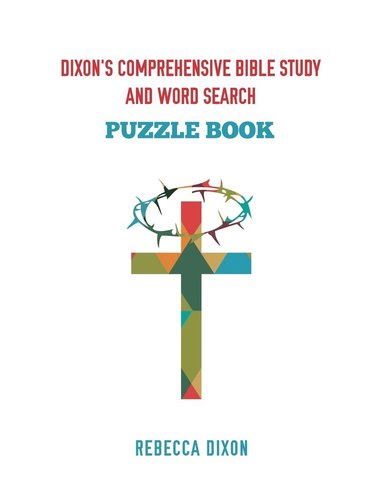 bokomslag Dixon's Comprehensive Bible Study and Word Search
