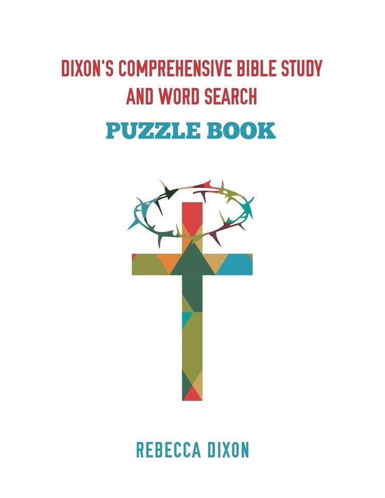 Rebecca Dixon, REBECCA DIXON - Dixon's Comprehensive Bible Study and Word Search, Häftad