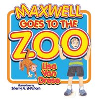 bokomslag Maxwell Goes to the Zoo