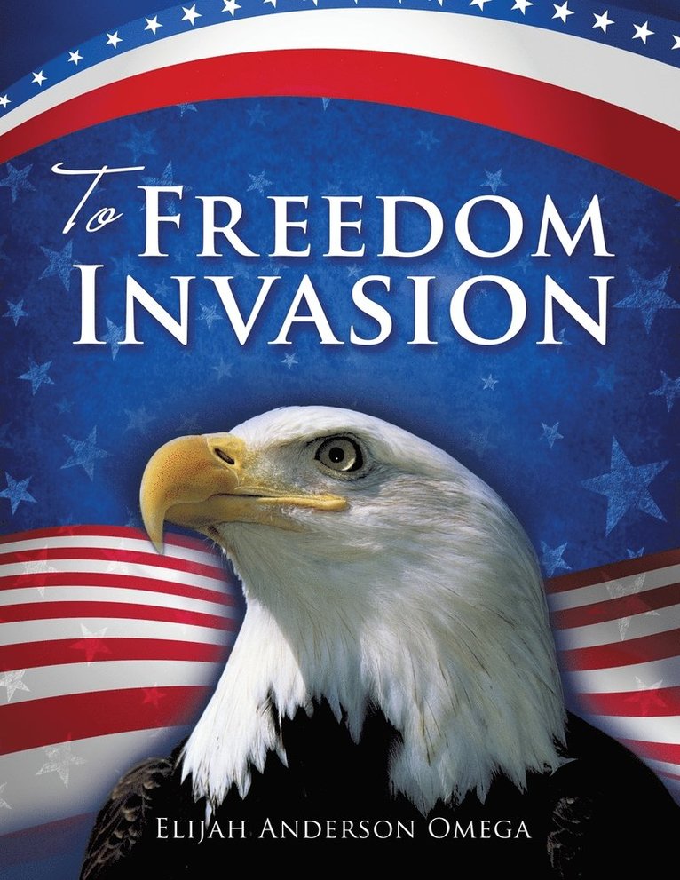 To Freedom Invasion 1