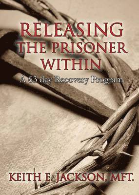 bokomslag Releasing the Prisoner Within