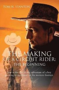 bokomslag The Making of a Circuit Rider