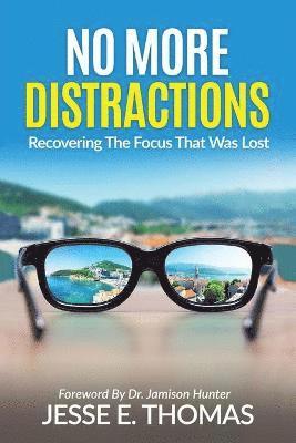 Jesse E Thomas, Jesse E. Thomas - No MORE DISTRACTIONS, Häftad