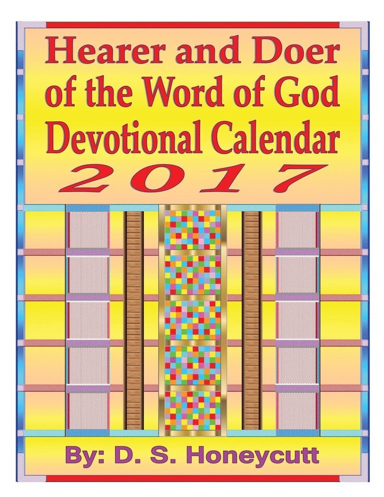 Hearer and Doer of the Word of God Devotional Calendar 2017 1