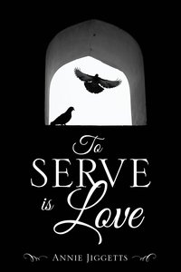 bokomslag To Serve is Love