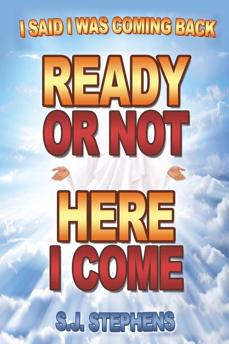 S J Stephens, S. J. Stephens, S.J. STEPHENS - Ready or Not Here I Come, Häftad