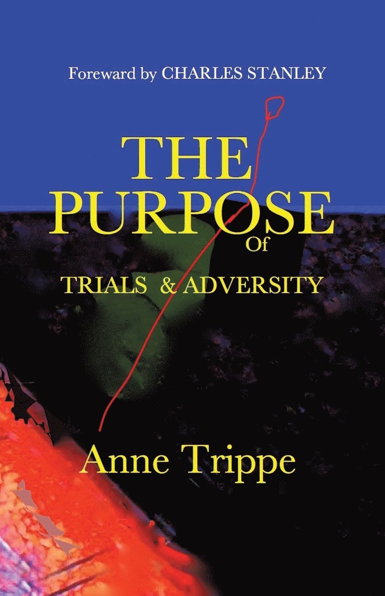 Purpose of Trials and Adversity