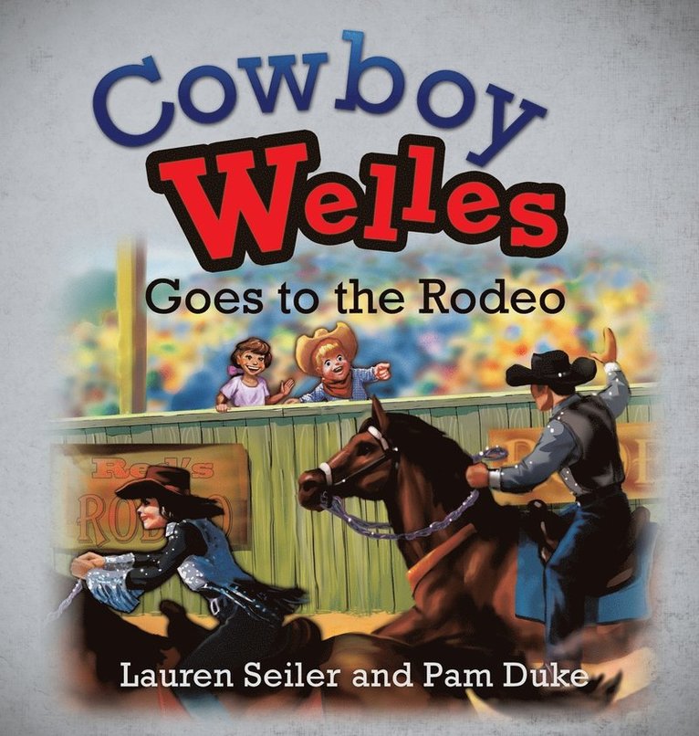 Cowboy Welles Goes to the Rodeo 1