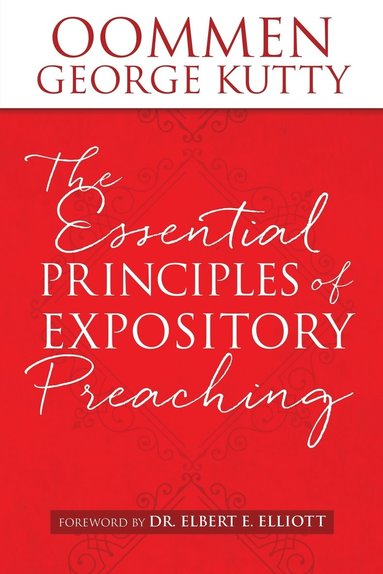 bokomslag The ESSENTIAL PRINCIPLES of EXPOSITORY PREACHING