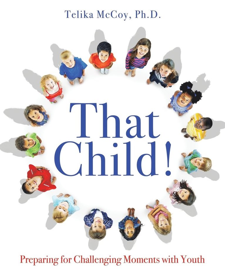 Telika McCoy, Telika McCoy Ph.D., Telika McCoy - That Child!, Häftad