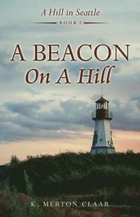 bokomslag A Beacon On A Hill