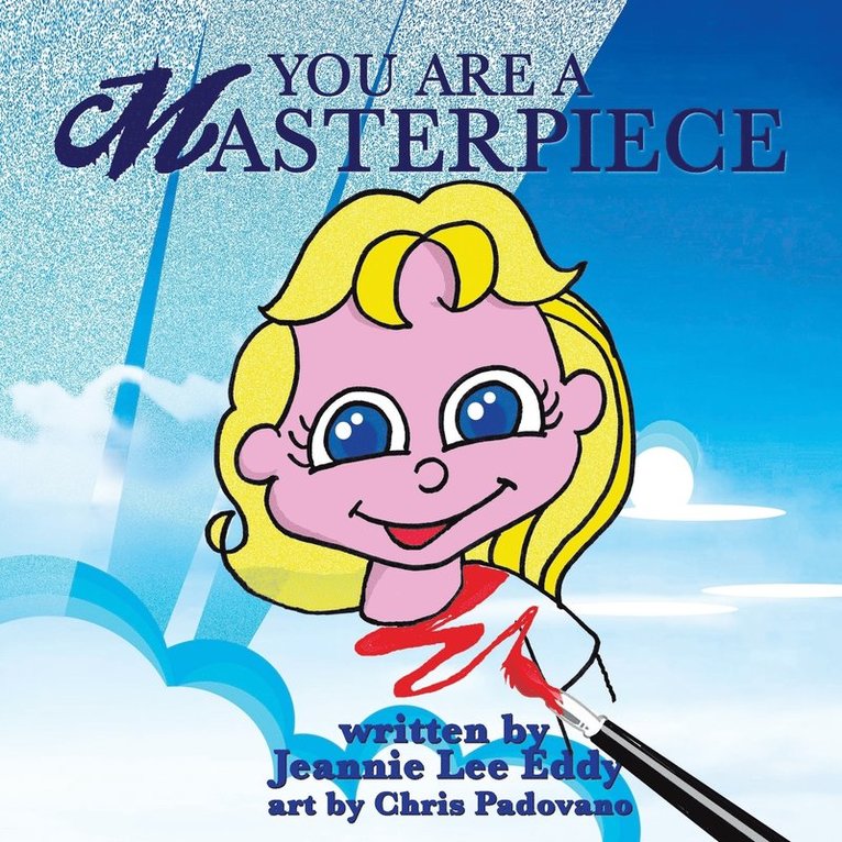 You are a masterpiece 1