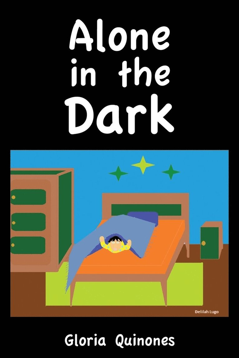 Gloria Quinones, By Gloria Quinones - Alone in the Dark, Häftad