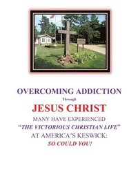 bokomslag OVERCOMING ADDICTION Through JESUS CHRIST