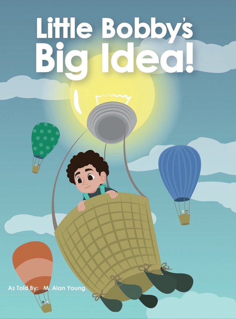 Little Bobby's Big Idea 1