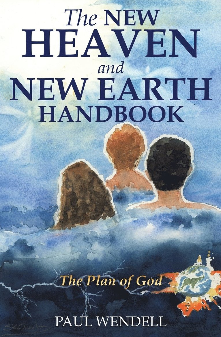 The New Heaven and New Earth Handbook 1