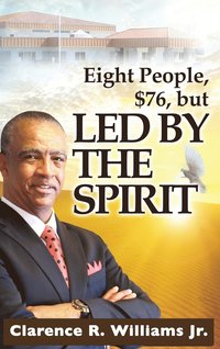 bokomslag Eight People, $76, but LED BY THE SPIRIT!