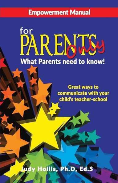 bokomslag Empowerment Manual For Parents only What Parents need to know!