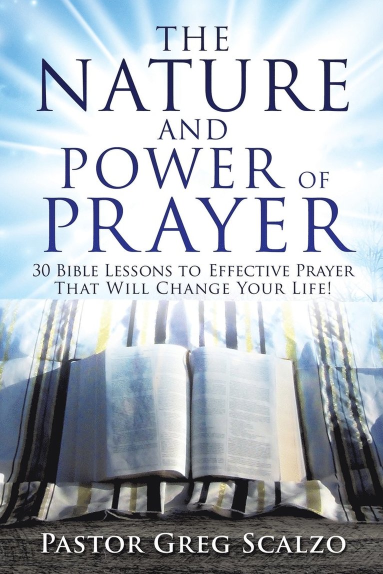 The Nature and Power of Prayer 1