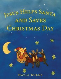 bokomslag Jesus Helps Santa and Saves Christmas Day