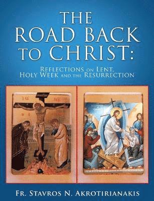 The Road Back to Christ 1