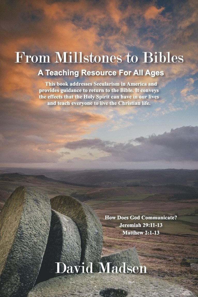 From Millstones to Bibles 1