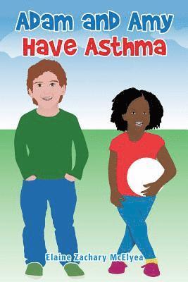 Adam and Amy Have Asthma 1