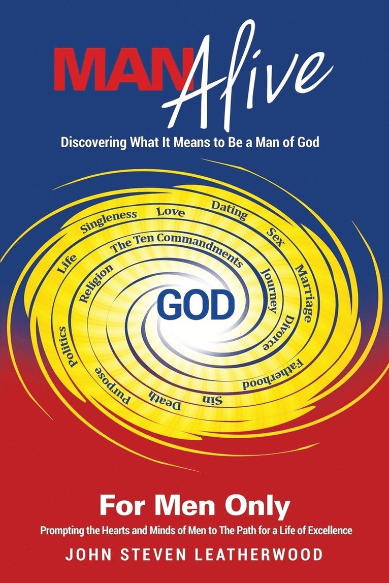 John Steven Leatherwood - Man Alive, Häftad