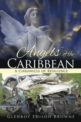 Glenroy Edison Browne - Angels of the Caribbean, Häftad