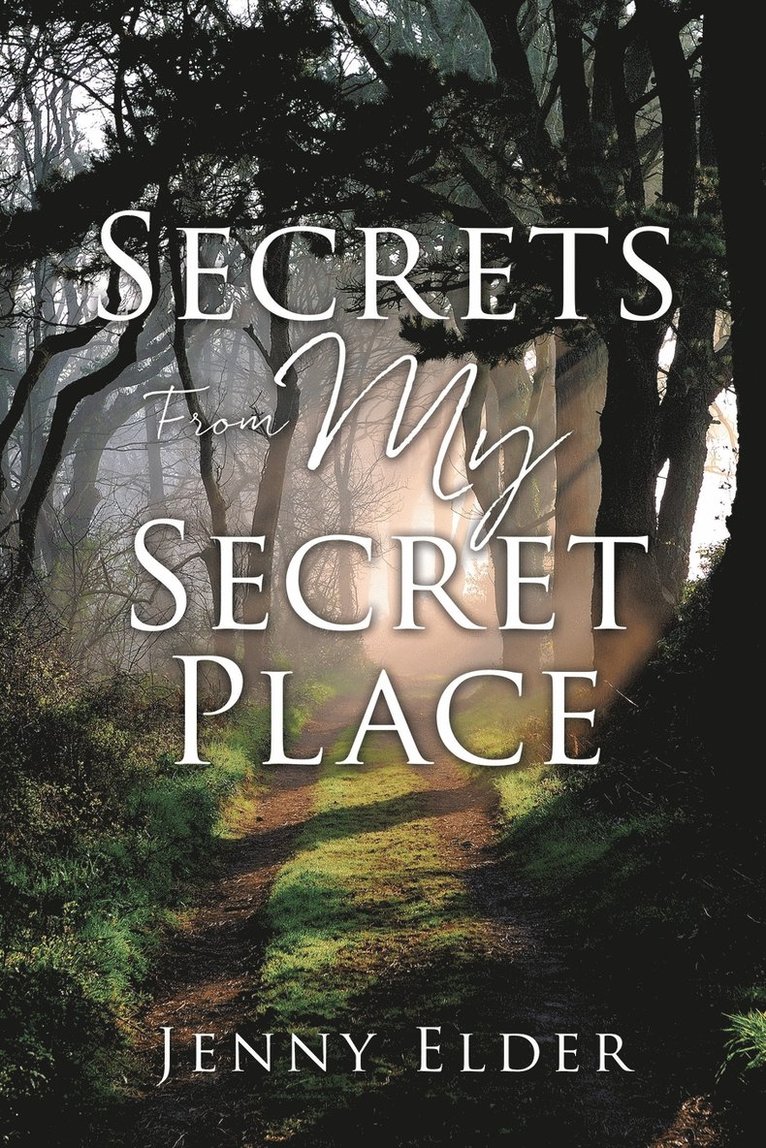 Secrets From My Secret Place 1