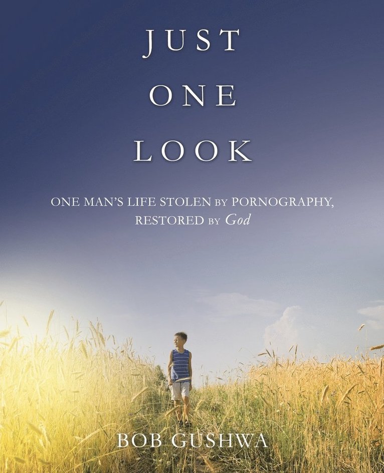 Bob Gushwa, BOB GUSHWA - Just One Look, Häftad