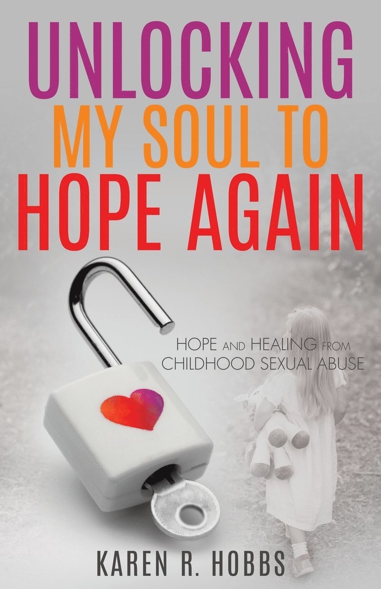 Unlocking My Soul to Hope Again 1