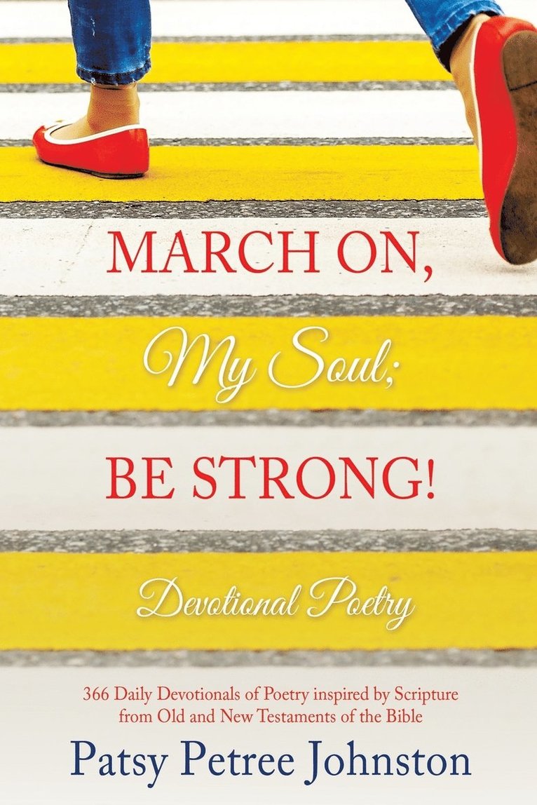 March On, My Soul; Be Strong! 1